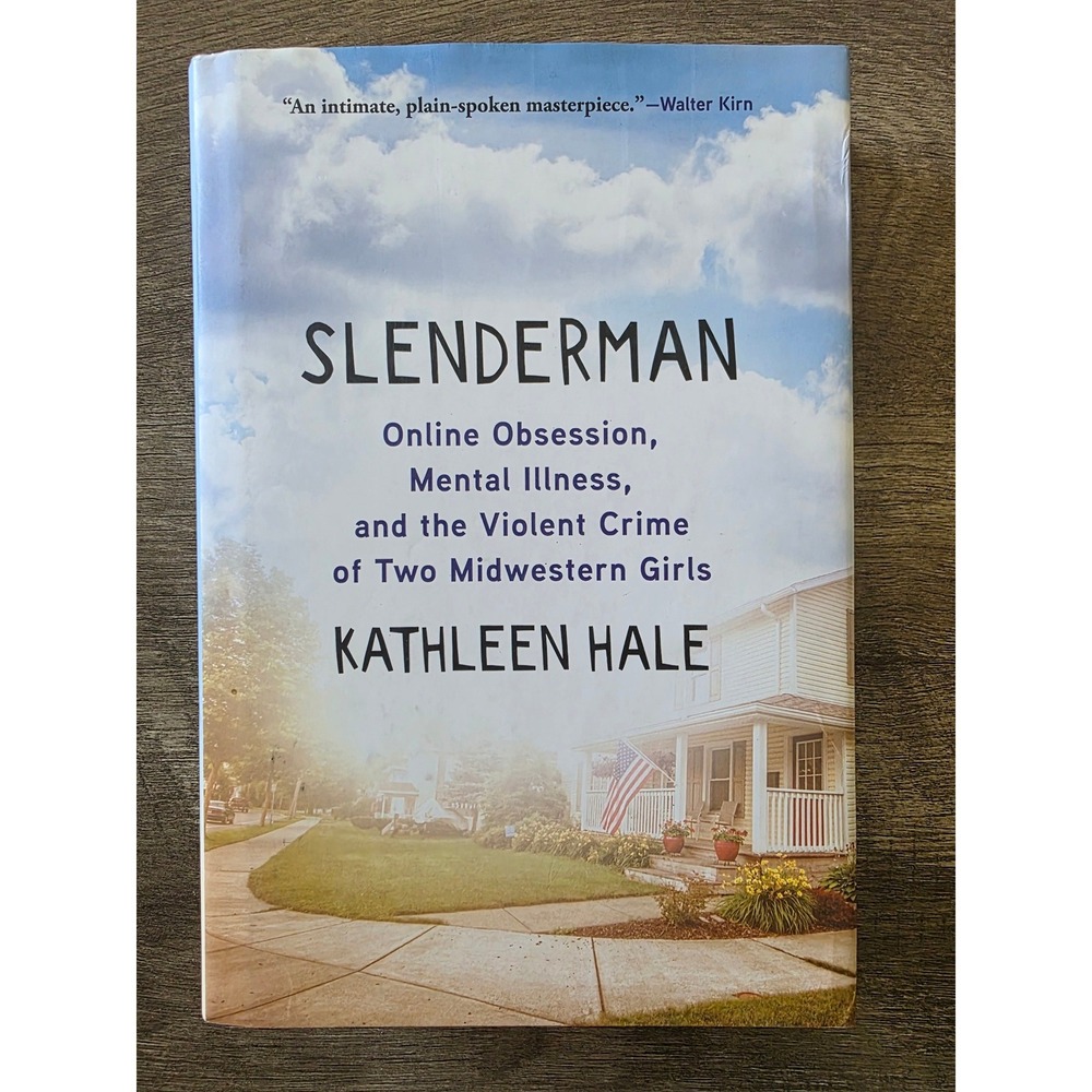 Slenderman Kathleen Hale True Crime Hardcover First Edition 2022 Grove Press